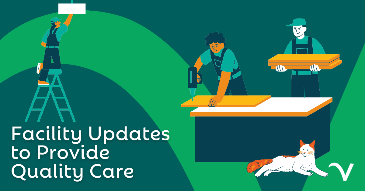 Facility Updates to Provide Quality Care