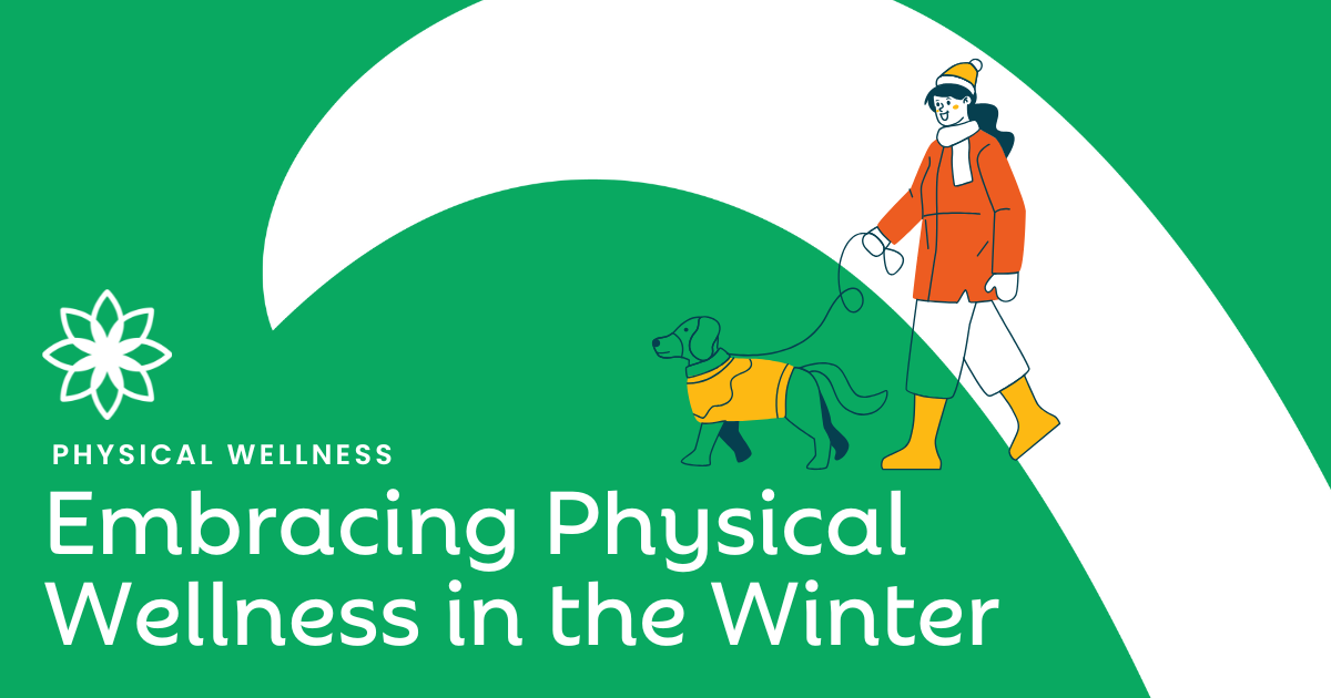 Embracing Physical Wellness in the Winter