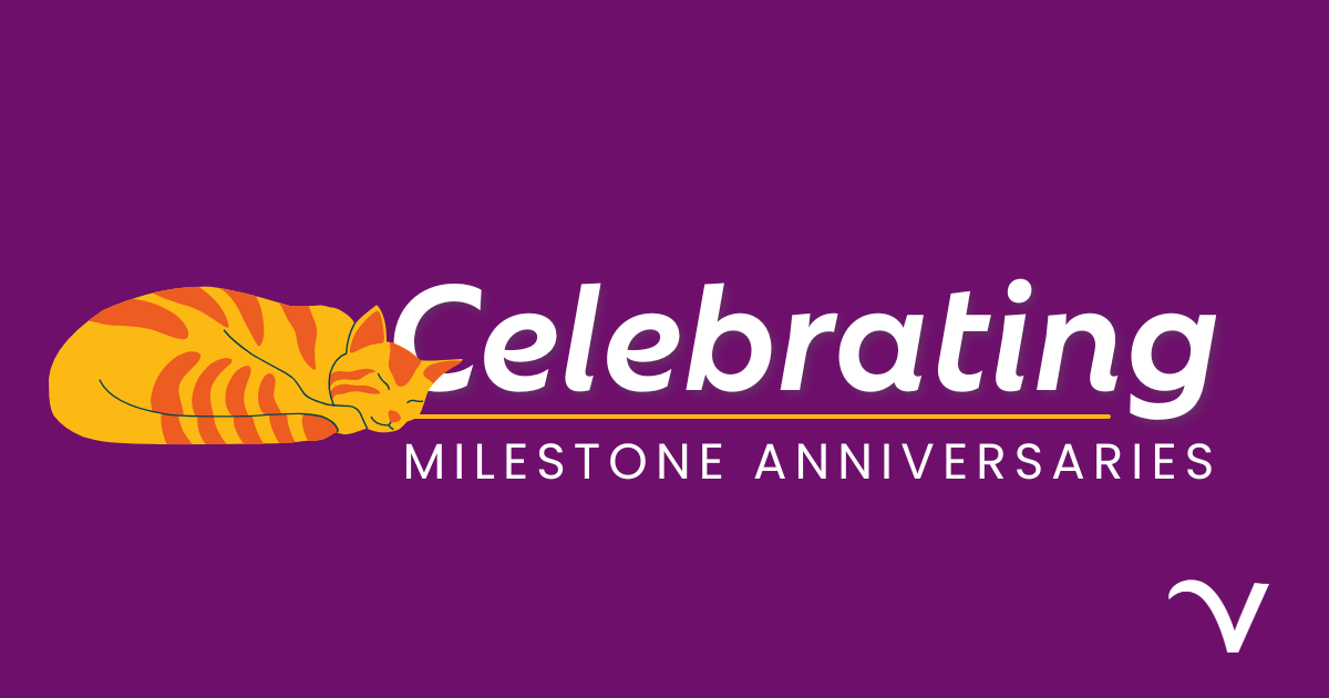 Celebrating Milestone Anniversaries